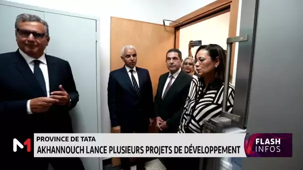 Province de Tata : Akhannouch lance plusieurs projets de développement