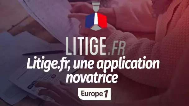 La solution : Litige.fr