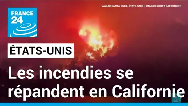 Les incendies se répandent en Californie touchée par une vague de chaleur • FRANCE 24