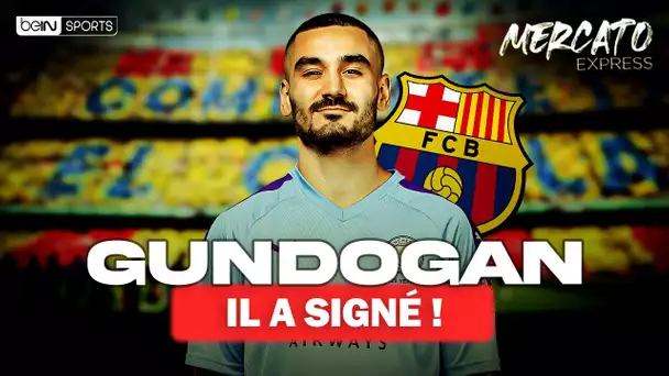 🚨 MERCATO EXPRESS (26/06) : GÜNDOGAN signe au FC BARCELONE !