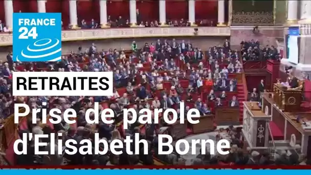 Retraites et utilisation du 49.3 : Elisabeth Borne s'exprime à l'Assemblée nationale • FRANCE 24