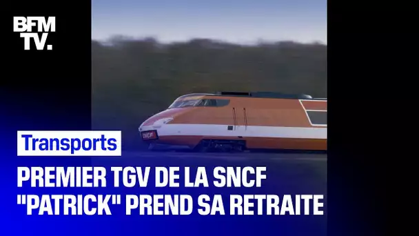 Patrick, la première rame TGV de la SNCF a cessé de rouler