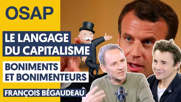 LE LANGAGE DU CAPITALISME : BONIMENTS ET BONIMENTEURS | FRANÇOIS BÉGAUDEAU, JULIEN THÉRY