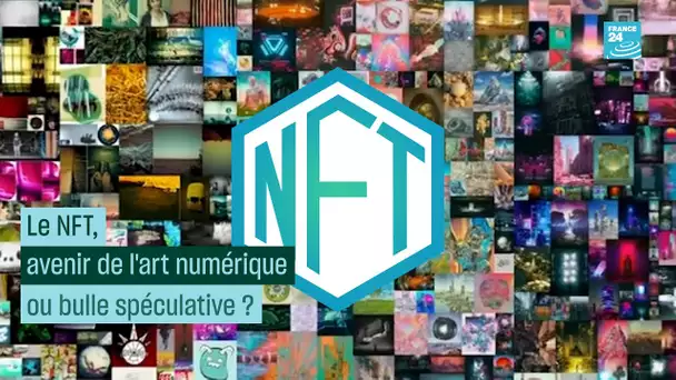 Le NFT, avenir de l’art numérique ou bulle spéculative ?