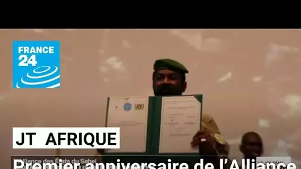 Premier anniversaire de l’Alliance des États du Sahel • FRANCE 24