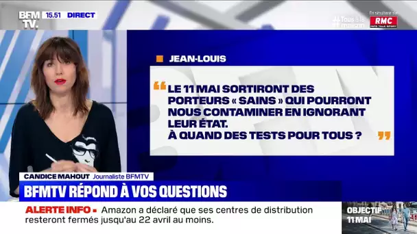 Le 11 mai sortiront des porteurs "sains" qui pourront nous contaminer, à quand des tests pour tous ?