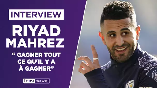 🎙️ Interview exclusive - Riyad Mahrez : "Gagner tout ce qu'il y a à gagner"