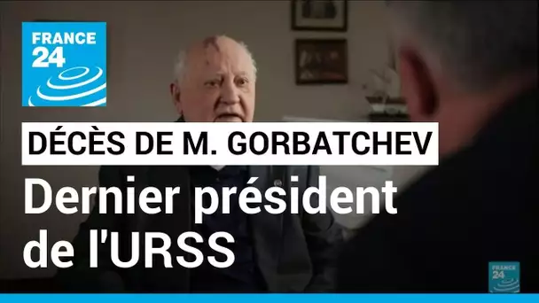 Décès de Mikhaïl Gorbatchev : retour sur le parcours du dernier président de l'URSS