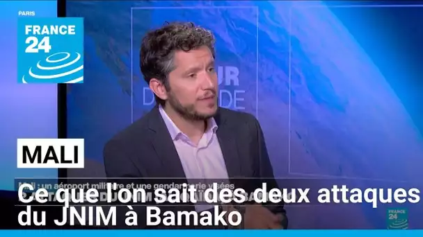 Mali : ce que l'on sait des deux attaques du JNIM, affilié à Al-Qaïda, à Bamako • FRANCE 24