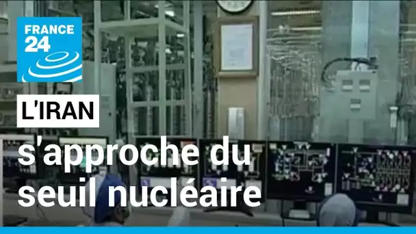 Iran : "S'approcher du seuil nucléaire, une procédure inédite" • FRANCE 24