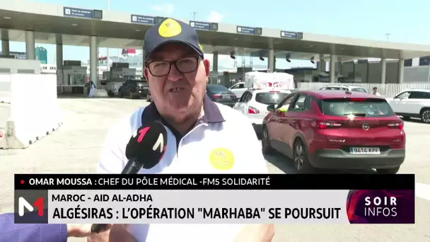 Algésiras : l´opération "Marhaba" se poursuit