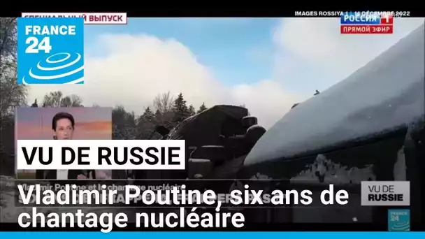 "Vu de Russie" : Vladimir Poutine, six ans de chantage nucléaire • FRANCE 24