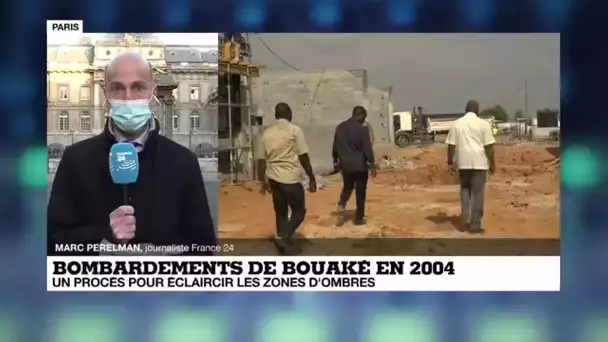 Bombardements de Bouaké en 2004 : un procès pour éclaircir les zones d'ombres