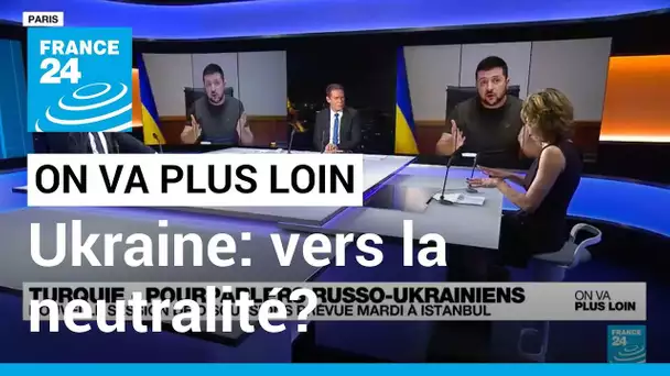 Ukraine: Zelensky prêt à la neutralité ? • FRANCE 24