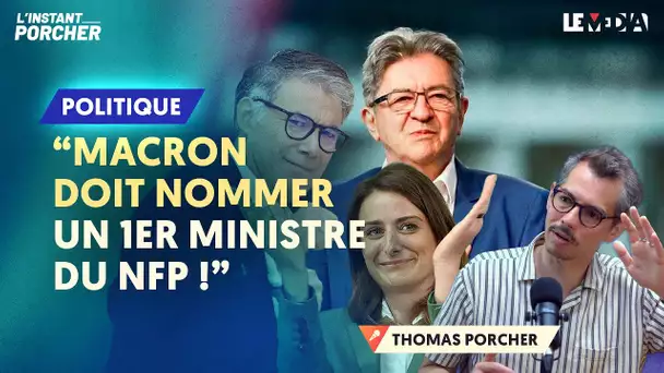 "MACRON DOIT NOMMER UN 1ER MINISTRE DU NFP" : L'ANALYSE DE THOMAS PORCHER SUR LES LÉGISLATIVES