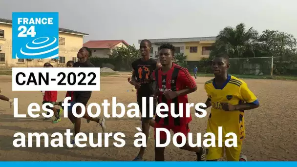 CAN-2022 : au Cameroun, la compétition fait rêver les footballeurs amateurs • FRANCE 24