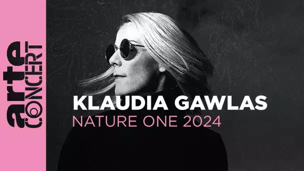 Klaudia Gawlas - NatureOne 2024 - ARTE