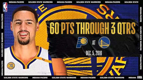 Pacers @ Warriors: Klay scores career-high 60 PTS in 3 quarters (Dec. 5, 2016) #NBATogetherLive