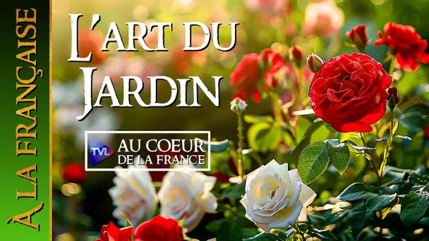 À la française - Art du jardin