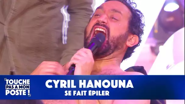 Les chroniqueurs de TPMP épilent Cyril Hanouna !