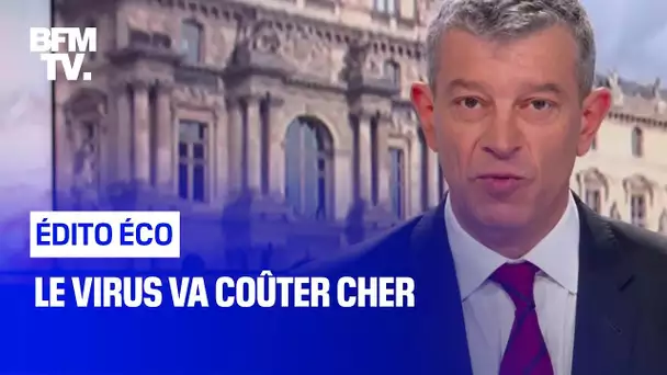 Le virus va coûter cher