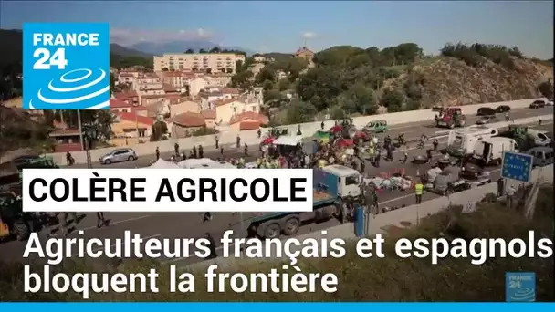 Colère agricole : français et espagnols bloquent la frontière à quelques jours des européennes