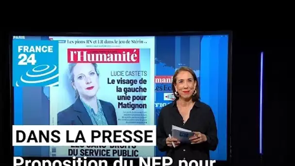 Proposition du NFP pour Matignon: "Un nom, mais non" • FRANCE 24