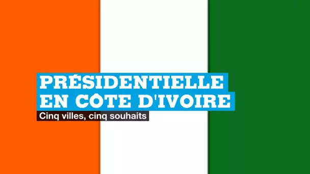 Présidentielle en Côte d'Ivoire : Qu’attendez-vous du prochain président ?