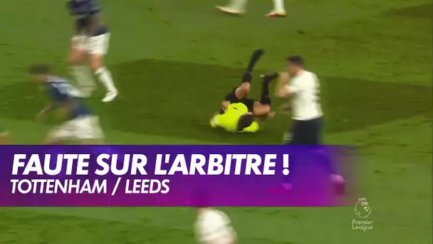 Faute sur... l'arbitre ! - Tottenham / Leeds