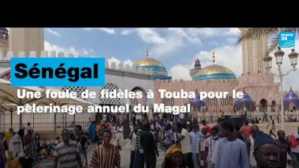 Sénégal : une foule de fidèles à Touba pour le pèlerinage annuel du Magal • FRANCE 24