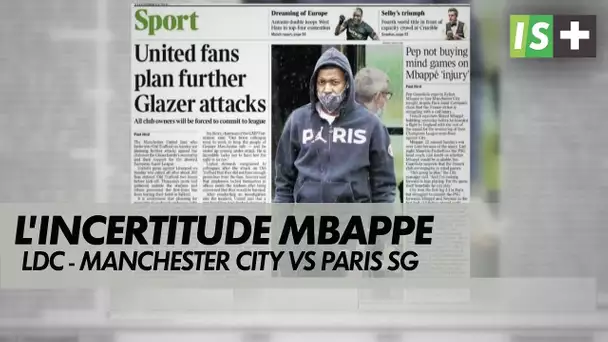 L'incertitude Mbappe interpelle le Times