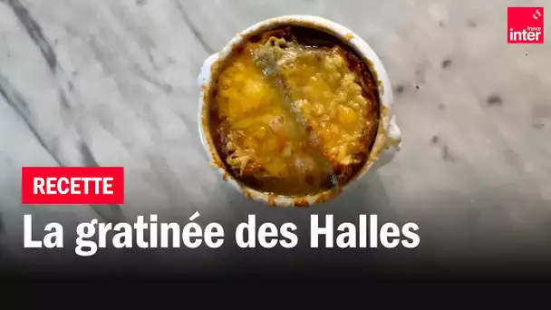 Le gratiné des halles - Les recettes (de Paris) de François-Gaudry