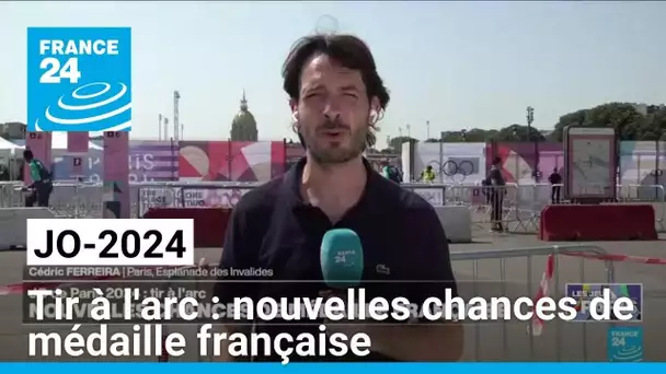 JO-2024 / Tir à l'arc : nouvelles chances de médaille française • FRANCE 24