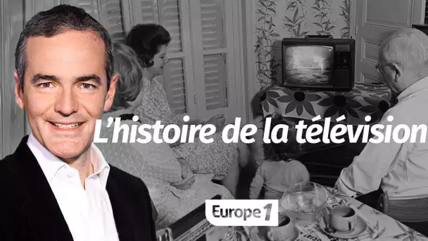 Au cœur de l'Histoire: L’histoire de la télévision (Franck Ferrand)