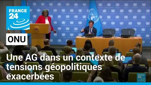 Une assemblée générale de l'ONU dans un contexte de tensions géopolitiques exacerbées