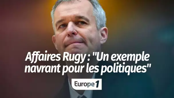 Affaires Rugy : "L'exemple est navrant pour l'ensemble des responsables politiques", regrette Ren…