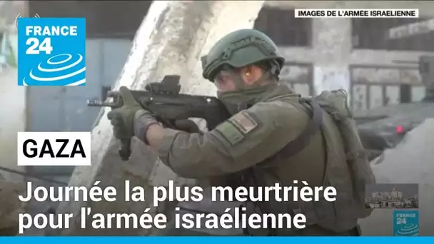 Bande de Gaza : 115 soldats israéliens tués selon l'armée • FRANCE 24