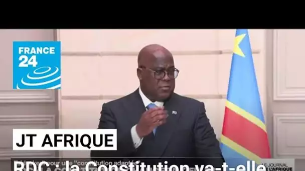 RDC : la constitution changera t-elle ? • FRANCE 24