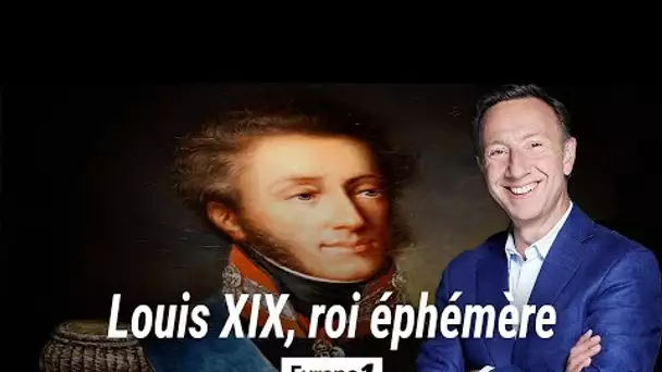 Louis XIX, un règne d'une vingtaine de minutes (récit de Stéphane Bern)