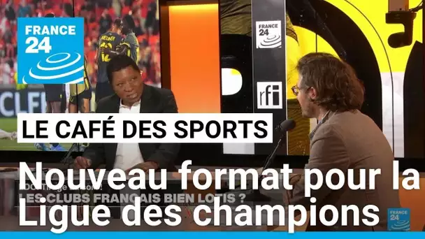 Un nouveau format pour la Ligue des champions de football • FRANCE 24