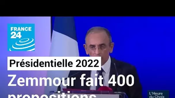 Présidentielle 2022 : Éric Zemmour présente ses 400 propositions pour la France • FRANCE 24