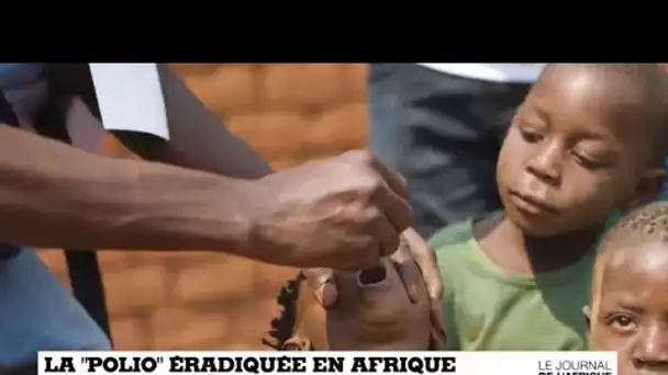 L'épidémie de "polio" terminée en Afrique 4 ans après le recensement des derniers cas