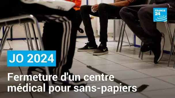 JO-2024 : fermeture d'un centre médical fréquenté par des sans-papiers • FRANCE 24