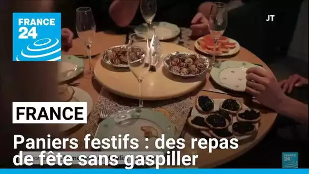 Réveillon trop copieux? Les paniers festifs luttent contre le gaspillage • FRANCE 24