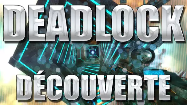 Deadlock #1.1 : Découverte