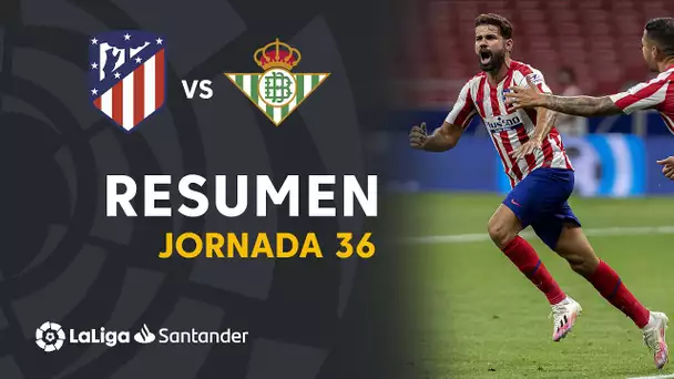 Resumen de Atlético de Madrid vs Real Betis (1-0)