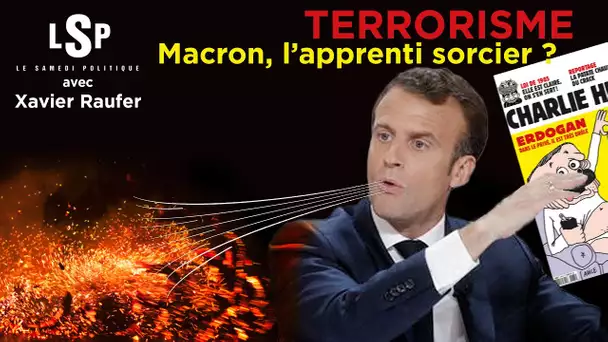 Terrorisme, la France désarmée de Macron – Le Samedi Politique avec Xavier Raufer