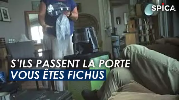 S'ils passent la porte, vous êtes fichus !