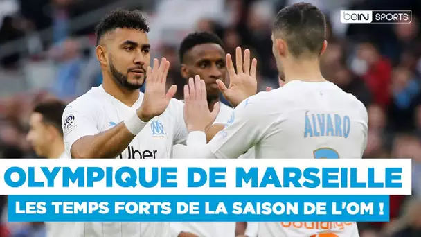 Les temps forts de la saison de l'OM !