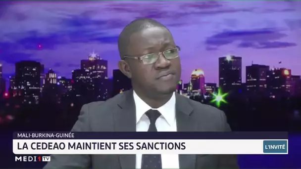 Mali - Guinée - Burkina : la CEDEAO maintient ses sanctions. Lecture Thomas Guessan Bi